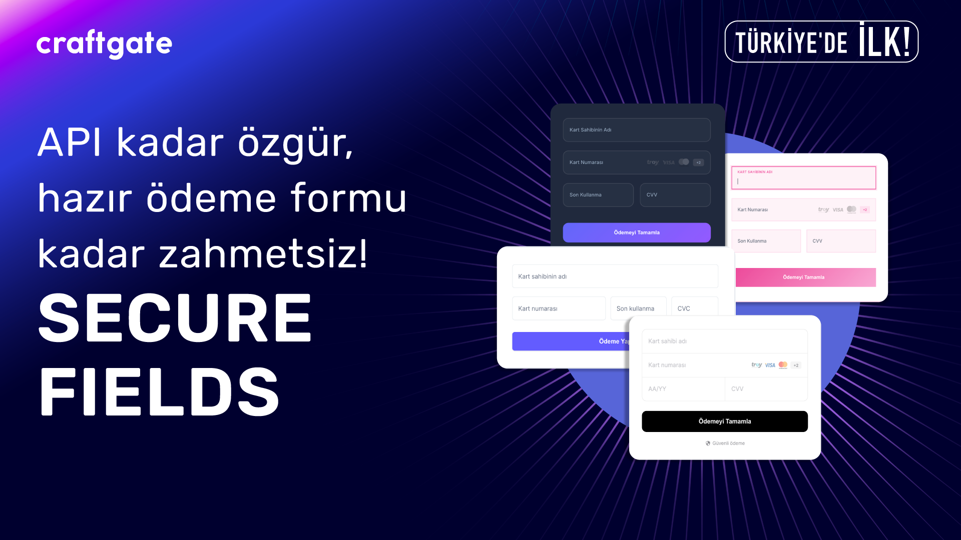Craftgate’ten Türkiye’de Bir İlk Daha: Secure Fields ile Ödeme Formlarında Özgürlük ve Uyumluluk Avantajı